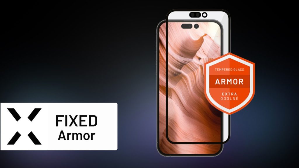 Proč by měl mít váš prémiový mobil prémiové ochranné sklo FIXED Armor?